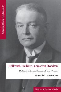 Freiherr Lucius v. Stoedten: „frei-herrliche, herrlich freie Exzellenz“ 