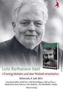„Früher ist morgen. Einhundertelf Gedichte“ Lutz Rathenow stellt auf Rügen seinen erfolgreichen neuen Gedichtband vor