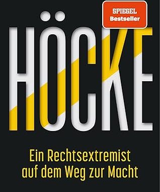 Schindler, Frederik: Höcke – Ein Rechtsextremist auf dem Weg zur Macht, Herder